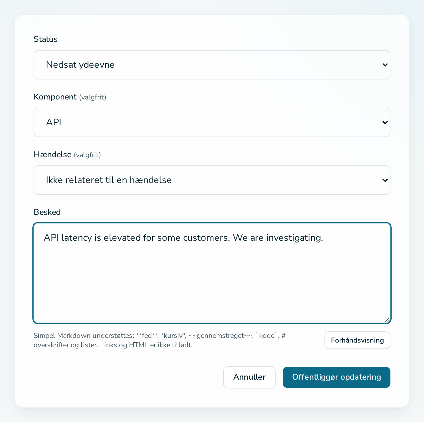 Formular til udgivelse af en statusopdatering med en komponent og en besked